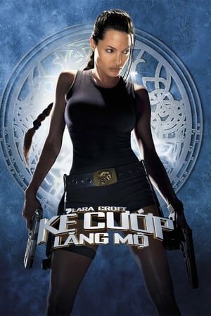 Xem tập full - Kẻ Cướp Lăng Mộ 1 - Lara Croft Tomb Raider (2001)-Lara Croft Tomb Raider