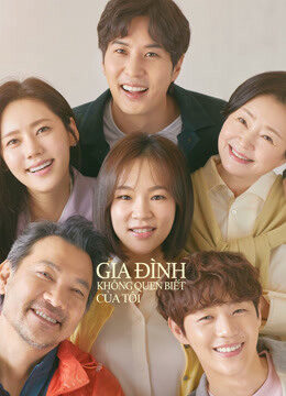 Xem tập 15 - Gia Đình Không Quen Biết Của Tôi - My Unfamiliar Family (2020)-My Unfamiliar Family