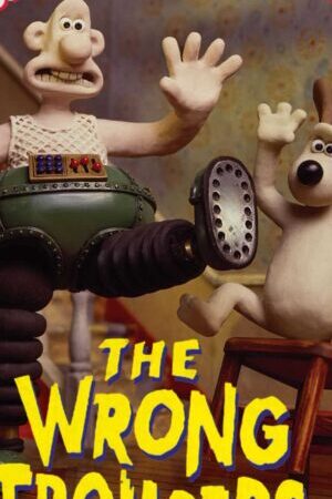 Xem tập full - Wallace và Gromit Chiếc Quần Rắc Rối - The Wrong Trousers (1992)-The Wrong Trousers