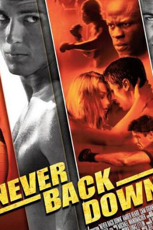 Xem tập full - Không chùn bước - Never Back Down (2008)-Never Back Down