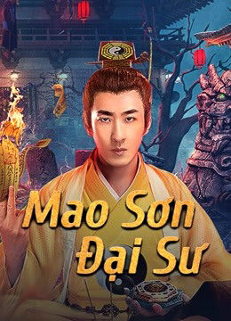 Xem tập full - Mao Sơn Đại Sư - Master of Maoshan (2021)-Master of Maoshan