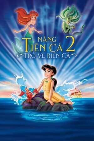 Xem phim Nàng Tiên Cá 2  - The Little Mermaid II Return to the Sea (2000)