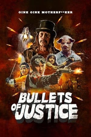 Xem tập full - Những Viên Đạn Công Lý - Bullets of Justice (2020)-Bullets of Justice