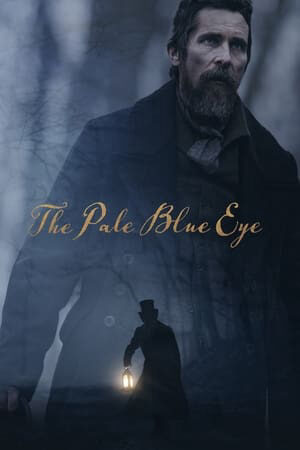 Xem tập full - Con Mắt Lam Vô Hồn - The Pale Blue Eye (2022)-The Pale Blue Eye