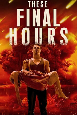 Xem tập full - Thời Khắc Cuối Cùng - These Final Hours (2014)-These Final Hours