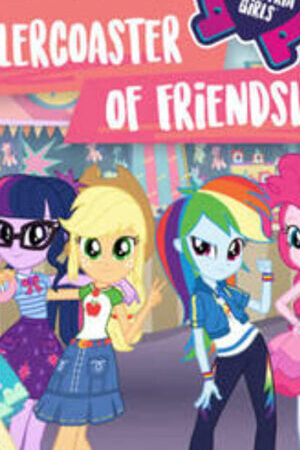 Xem tập full - Những Cô Gái Equestria Tàu Lượn Tình Bạn - My Little Pony Equestria Girls Rollercoaster of Friship (2018)-My Little Pony Equestria Girls Rollercoaster of Friship