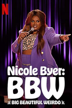 Xem tập full - Nicole Byer Đẹp Ngoại Cỡ Lập Dị - Nicole Byer BBW (Big Beautiful Weirdo) (2021)-Nicole Byer BBW (Big Beautiful Weirdo)