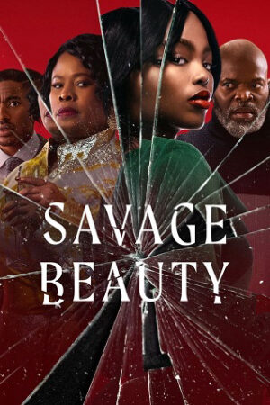 Xem tập 3 - Sắc đẹp tàn khốc ( 1) - Savage Beauty (season 1) (2022)-Savage Beauty (season 1)