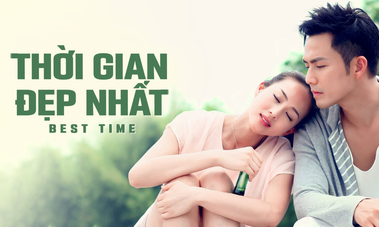 Poster of Thời Gian Đẹp Nhất