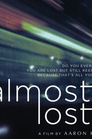 Xem phim Mất Hay Không Mất  - Almost Lost (2024)