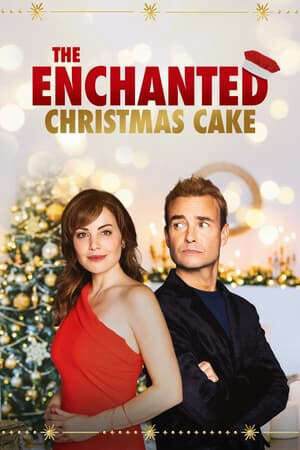 Xem tập full - Chiếc Bánh Giáng Sinh Kỳ Diệu - The Enchanted Christmas Cake (2021)-The Enchanted Christmas Cake