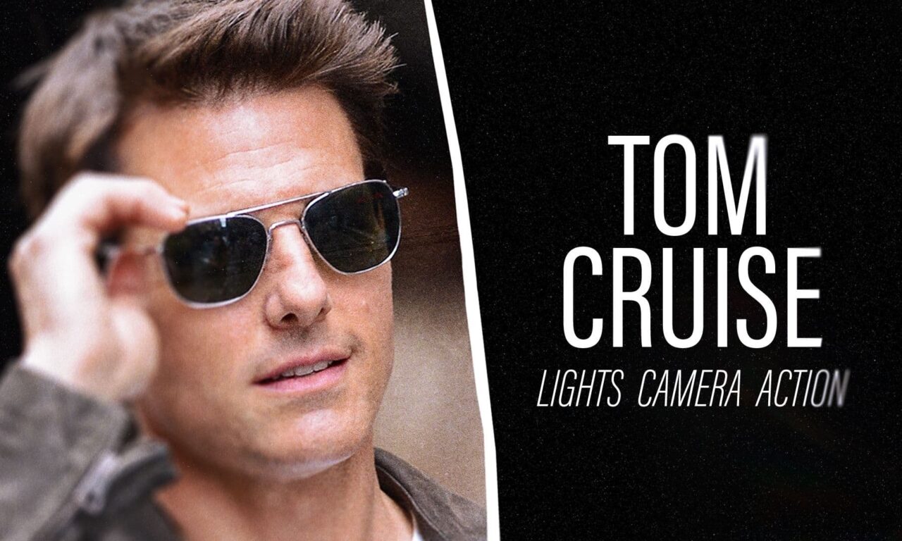 Xem phim Tom Cruise Hành Trình Bất Khả Thi  - Tom Cruise Lights Camera Action (2022)