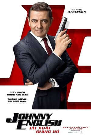 Xem phim Điệp Viên Không Không Thấy Tái Xuất Giang Hồ  - Johnny English Strikes Again (2018)