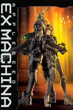 Xem phim Cuộc Chiến Tương Lai Người Máy Nổi Dậy  - エクスマキナAppleseed Ex Machina (2007)