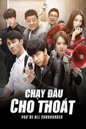 Xem tập 19 - Chạy Đâu Cho Thoát (2014) - Youre All Surrounded (2014)-Youre All Surrounded