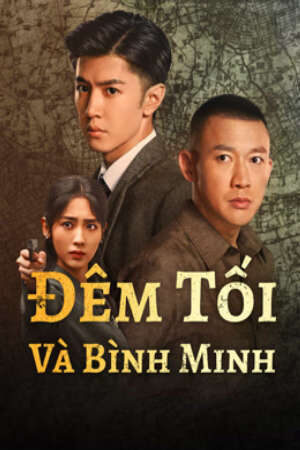 Xem phim Đêm Tối Và Bình Minh  - Dark Night and Dawn (2024)