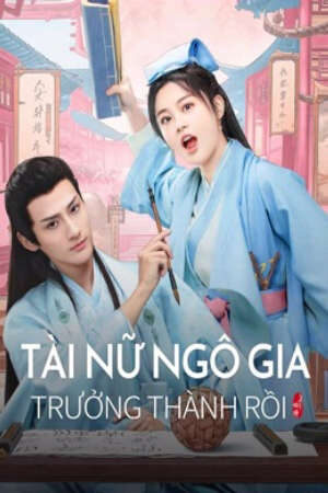 Xem tập 2 - Tài Nữ Ngô Gia Trưởng Thành Rồi - A talented girl grows up (2024)-A talented girl grows up