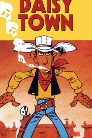 Xem phim Lucky Luke Thị Trấn Hoa Cúc  - Lucky Luke Daisy Town ()